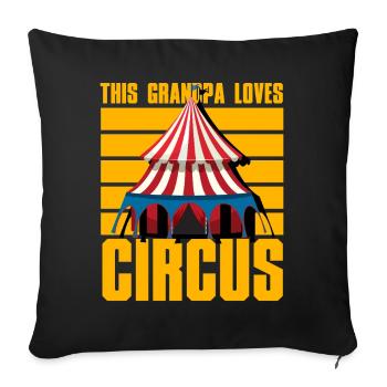 This Grandpa loves Circus - Sofa pillowcase 17,3'' x 17,3'' (45 x 45 cm) - black - Front