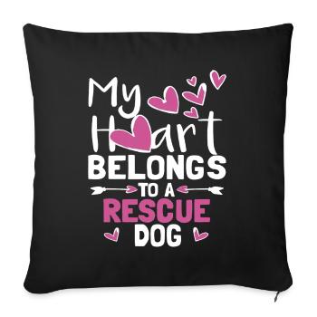 My Heart Belongs To A Rescue Dog - Sofa pillowcase 17,3'' x 17,3'' (45 x 45 cm) - black - Front