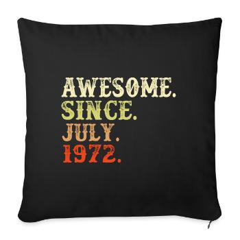 Juillet 1972 - cadeau du 50e anniversaire. Génial. - Housse de coussin décorative 45 x 45 cm - noir - Devant