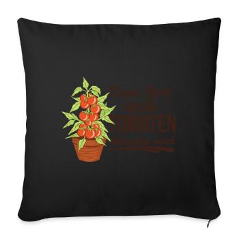 Keine Zeit Meine Tomaten Brauchen Mich - Sofakissenbezug 45 x 45 cm - Schwarz - Vorne