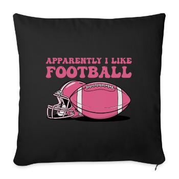 Apparently I Like Football Funny Football girls - Sofa pillowcase 17,3'' x 17,3'' (45 x 45 cm) - black - Front
