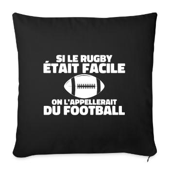 If rugby was easy - Sofa pillowcase 17,3'' x 17,3'' (45 x 45 cm) - black - Front