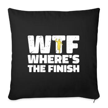 WTF Wo ist das Ziel - Running Runner - Sofakissenbezug 45 x 45 cm - Schwarz - Vorne