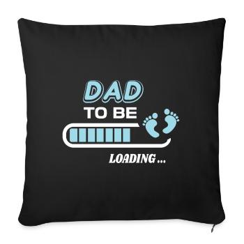 Dad to be. Wait birth gift - Sofa pillowcase 17,3'' x 17,3'' (45 x 45 cm) - black - Front