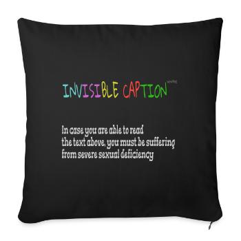 Invisible caption - Sofa pillowcase 17,3'' x 17,3'' (45 x 45 cm) - black - Front