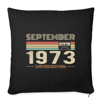 September 1973 Vintage Anniversary September 1973 - Sofa pillowcase 17,3'' x 17,3'' (45 x 45 cm) - black - Front