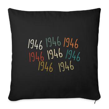 Né en 1946, année de naissance - légendaire depuis 1946 - Housse de coussin décorative 45 x 45 cm - noir - Devant