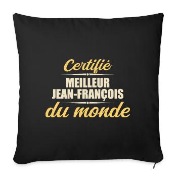 Zertifiziert als beste Jeans françois der Welt - Sofakissenbezug 45 x 45 cm - Schwarz - Vorne