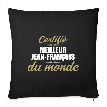 Zertifiziert als beste Jeans françois der Welt - Sofakissenbezug 45 x 45 cm - Schwarz - Vorne