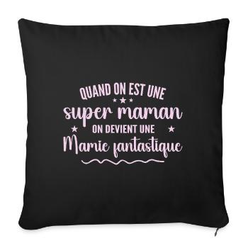 une super maman on devient une mamie fantastique - Housse de coussin décorative 45 x 45 cm - noir - Devant