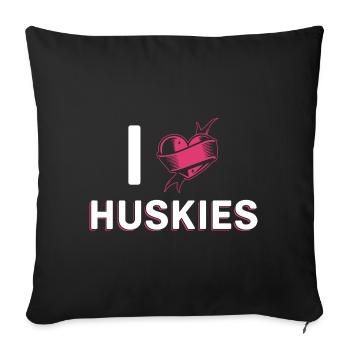 I love Huskies - Sofakissenbezug 45 x 45 cm - Schwarz - Vorne