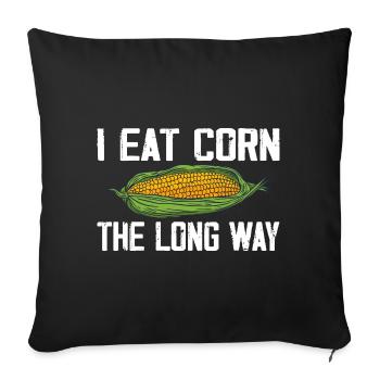 I Eat Corn The Long Way Inappropriate Embarrassing - Sofa pillowcase 17,3'' x 17,3'' (45 x 45 cm) - black - Front