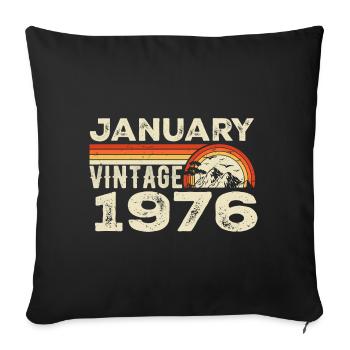 January 1976 Vintage Birthday 1976, Born in 1976 - Sofa pillowcase 17,3'' x 17,3'' (45 x 45 cm) - black - Front