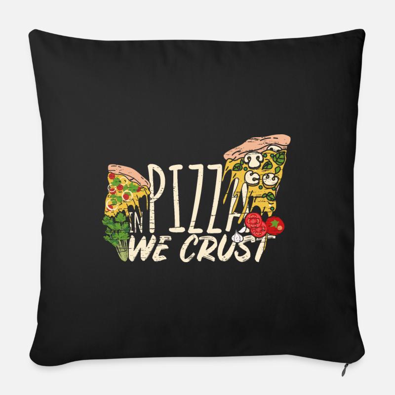 In pizza we trust pizza crust - Sofa pillowcase 17,3'' x 17,3'' (45 x 45 cm) - black