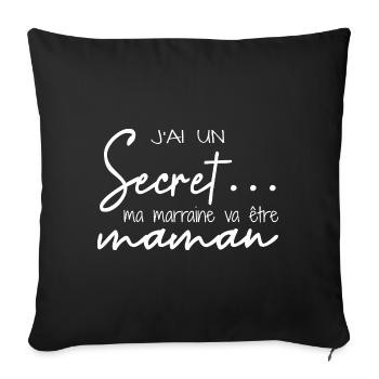 J’ai un secret ma marraine va être maman - Housse de coussin décorative 45 x 45 cm - noir - Devant