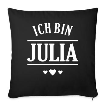 Ich bin Julia - Sofakissenbezug 45 x 45 cm - Schwarz - Vorne