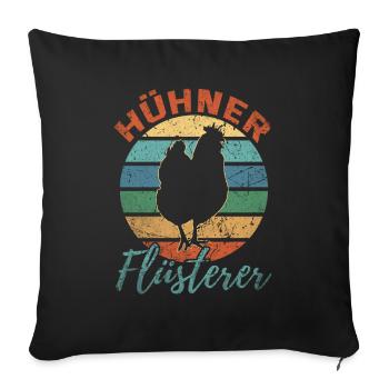Hühner Flüsterer Huhn Lustig Hühnerstall Geschenk - Sofakissenbezug 45 x 45 cm - Schwarz - Vorne