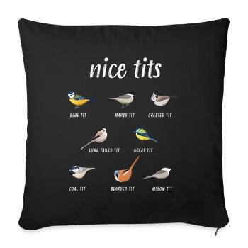 Nice tits funny birdwatching Bird gift - Sofa pillowcase 17,3'' x 17,3'' (45 x 45 cm) - black - Front