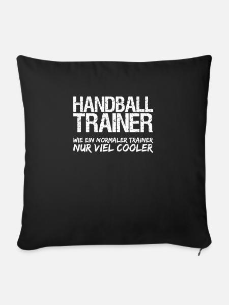 Handballtrainer Trainer nur cooler Geschenkidee - Sofakissenbezug 45 x 45 cm - Schwarz