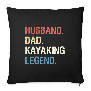 Husband Dad Kayaking Legend | Kayak Gift - Sofa pillowcase 17,3'' x 17,3'' (45 x 45 cm) - black - Front