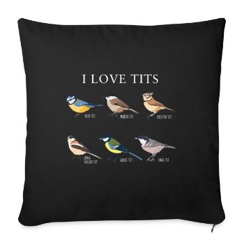 Funny "I love tits" Bird watching Gift - Sofa pillowcase 17,3'' x 17,3'' (45 x 45 cm) - black - Front