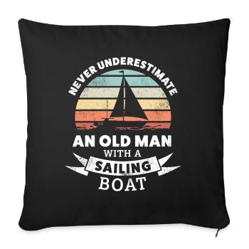 Funny Old man with a Sailing Boat Gift - Sofa pillowcase 17,3'' x 17,3'' (45 x 45 cm) - black - Front