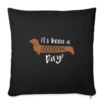 It's been a loong day funny sausage dog - Sofa pillowcase 17,3'' x 17,3'' (45 x 45 cm) - black - Front