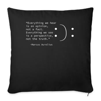 Marcus Aurelius Quote, Point of View, Perspective - Sofa pillowcase 17,3'' x 17,3'' (45 x 45 cm) - black - Front