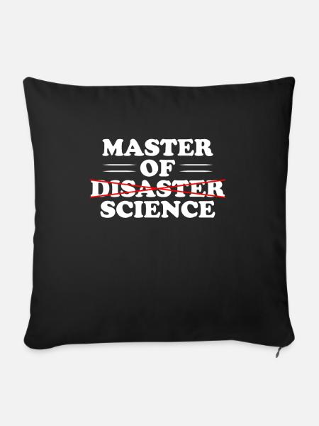 Master of Science Disaster - Sofakissenbezug 45 x 45 cm - Schwarz