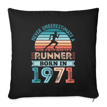 Runner born in 1971 50th Birthday Gift Running Dad - Sofa pillowcase 17,3'' x 17,3'' (45 x 45 cm) - black - Front
