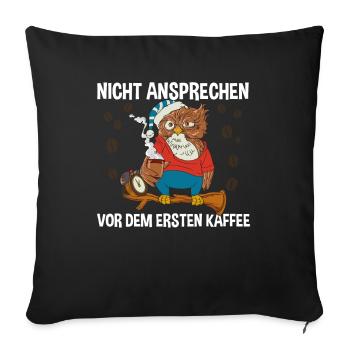 Morgenmuffel nich vor dem ersten Kaffee - Sofakissenbezug 45 x 45 cm - Schwarz - Vorne