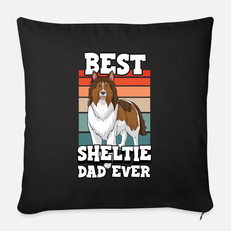 Best Sheltie Dad Ever Hund Welpe - Sofakissenbezug 45 x 45 cm - Schwarz