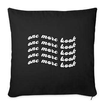 Funny One More Book Nerds Book Worm Library - Sofakissenbezug 45 x 45 cm - Schwarz - Vorne