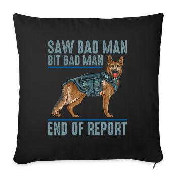 Vu Bad Man Bit Bad Man Chien policier - Housse de coussin décorative 45 x 45 cm - noir - Devant