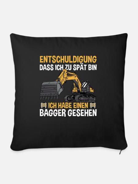 Ich Habe Einen Bagger Gesehen - Sofakissenbezug 45 x 45 cm - Schwarz