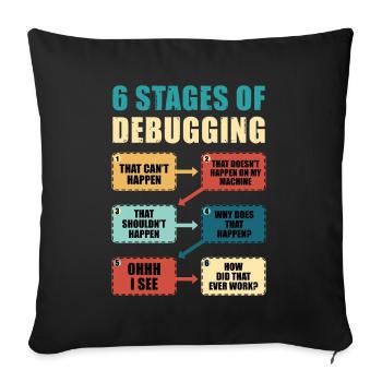 Programming Debugging Funny Programmer Gift - Sofa pillowcase 17,3'' x 17,3'' (45 x 45 cm) - black - Front
