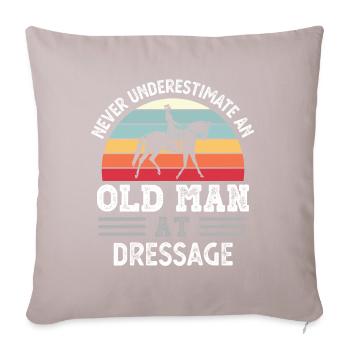 Old Man at Dressage Fathers Day Funny Gift - Sofa pillowcase 17,3'' x 17,3'' (45 x 45 cm) - light taupe - Front