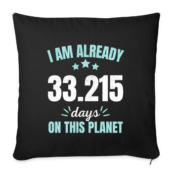 Already 33215 Days On This Planet 91st Birthday - Sofa pillowcase 17,3'' x 17,3'' (45 x 45 cm) - black - Front
