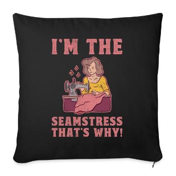 Je suis la couturière c’est pourquoi - Housse de coussin décorative 45 x 45 cm - noir - Devant