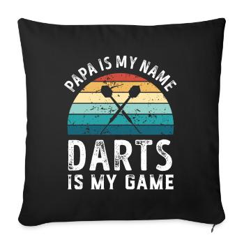 Papa is my Name Darts is my Game Dad Fathers Day - Sofa pillowcase 17,3'' x 17,3'' (45 x 45 cm) - black - Front