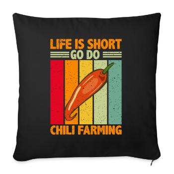 La vie est courte Aller faire de l’agriculture chili - Housse de coussin décorative 45 x 45 cm - noir - Devant