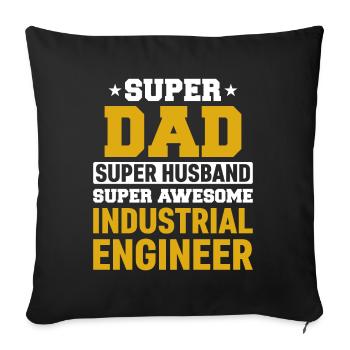 Super Dad Husband Industrial Engineer - Sofa pillowcase 17,3'' x 17,3'' (45 x 45 cm) - black - Front