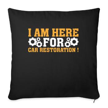 Je suis ici pour la restauration de voiture - Housse de coussin décorative 45 x 45 cm - noir - Devant