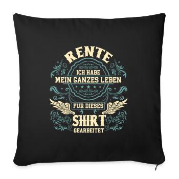 Ruhestand Renteneintritt Rentner - Sofakissenbezug 45 x 45 cm - Schwarz - Vorne
