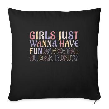 Girls Just Wanna Have Fundamental Human Rights - Sofa pillowcase 17,3'' x 17,3'' (45 x 45 cm) - black - Front