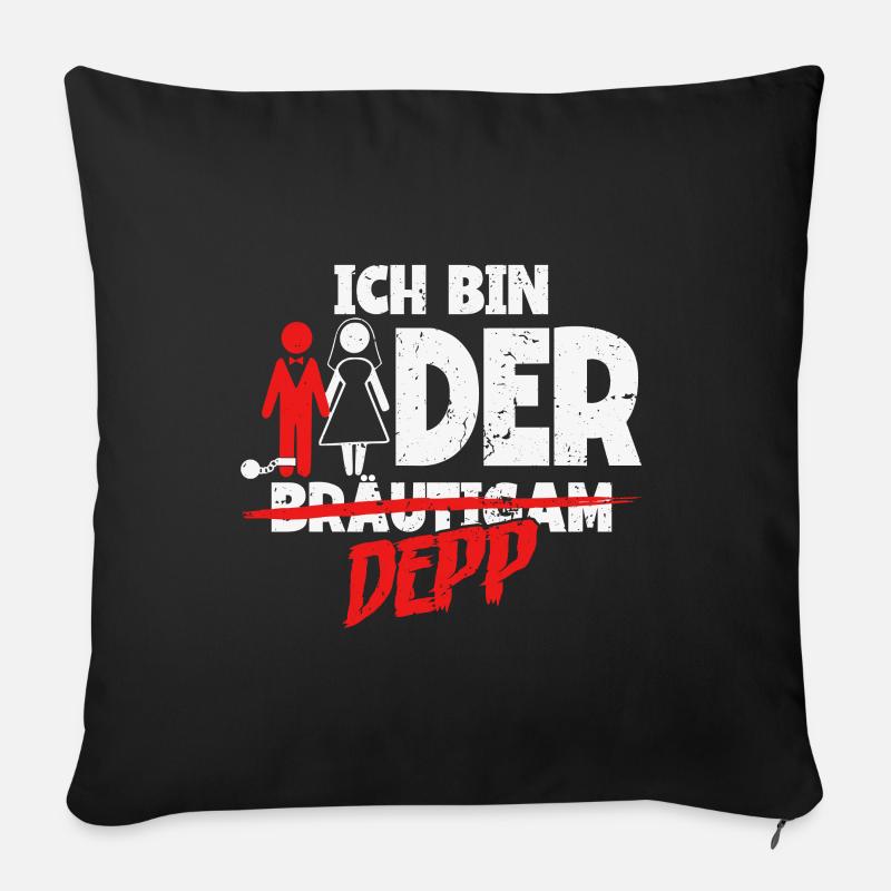 Ich bin der Depp Bräutigam - Sofakissenbezug 45 x 45 cm - Schwarz