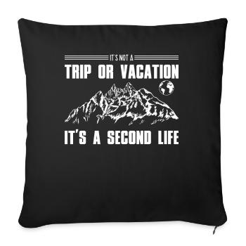 Ce n’est pas un voyage ou des vacances, c’est une seconde vie - Housse de coussin décorative 45 x 45 cm - noir - Devant