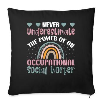 Never Underestimate Occupational Worker - Sofakissenbezug 45 x 45 cm - Schwarz - Vorne