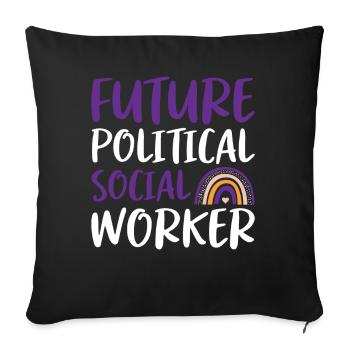 Future Political Social Worker - Sofakissenbezug 45 x 45 cm - Schwarz - Vorne