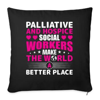 Palliative And Hospice Social Workers - Sofakissenbezug 45 x 45 cm - Schwarz - Vorne